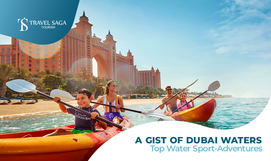 Top Dubai Water activities and Best Water Sports to Try in Dubai Blog Banner by Travel Saga Tourism