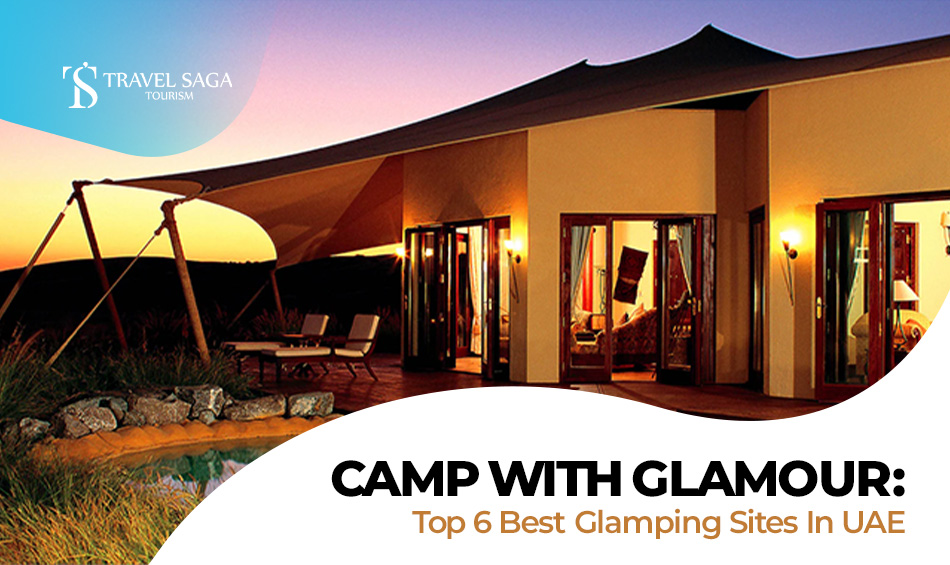 best glamping sites in UAE and Top camping and glamping spots to explore Blog banner Travel Saga Tourism