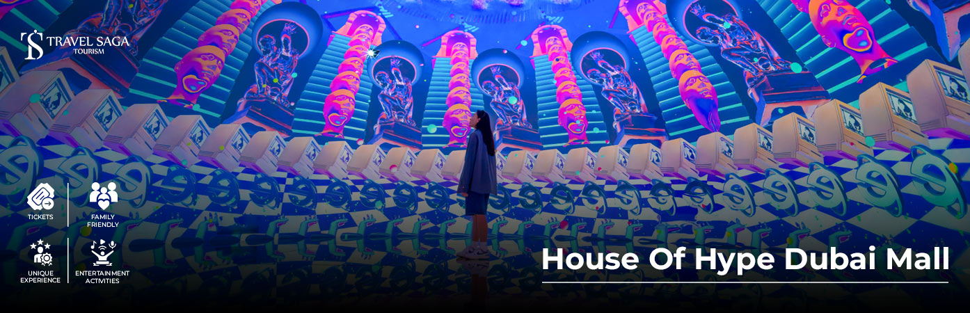 Book House Of Hype Dubai Mall Tickets interactive attraction Dubai