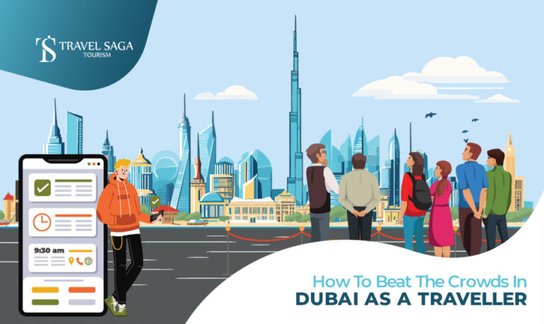 Beat the Crowds in Dubai and How to Avoid the Crowds in Dubai Blog Banner Travel Saga Tourism