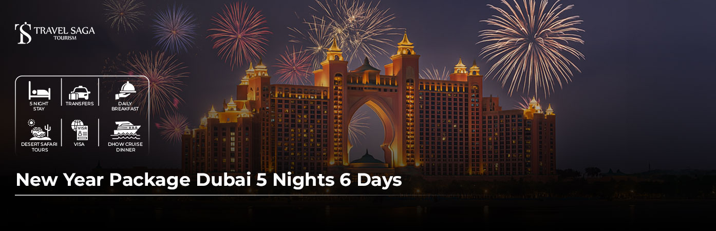 Book New Year Package Dubai 5 Nights/ 6 Days and Enjoy Events