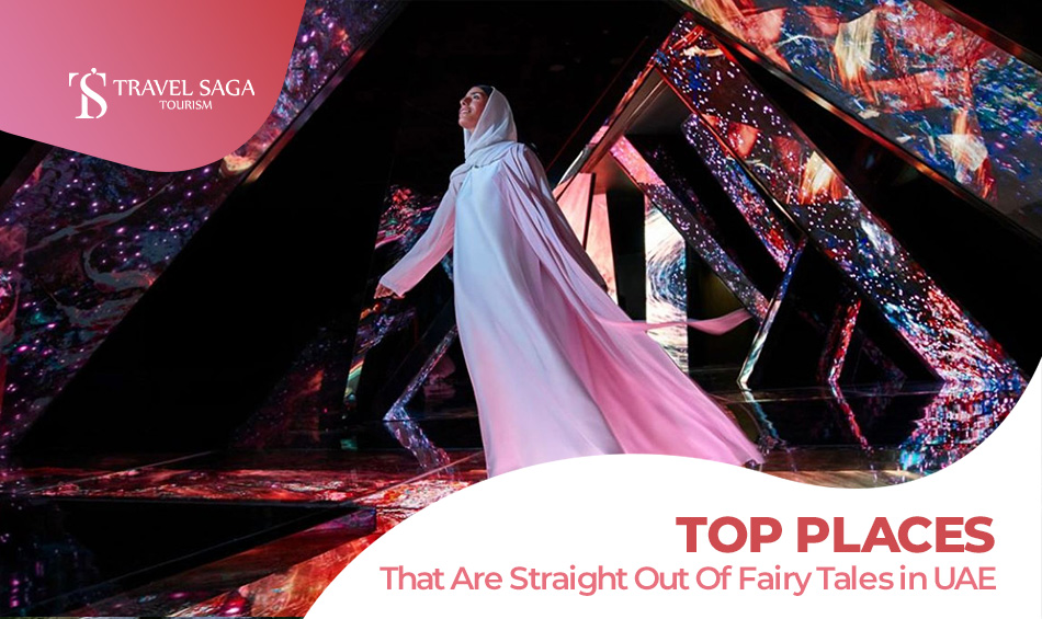 Places That Are Straight Out of Fairy Tales and most beautiful places in the UAE blog banner by Travel Saga Tourism