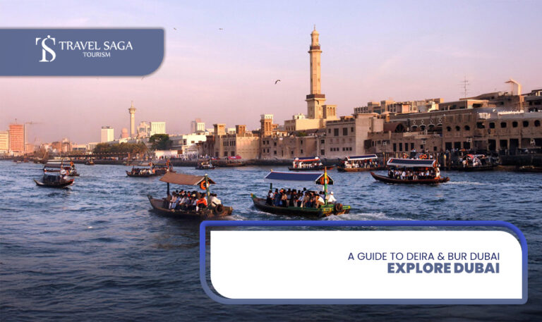 Guide to Deira Dubai | Places to visit in Bur Dubai Blog Banner by Travel Saga Tourism