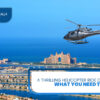 Helicopter Tour Dubai | Helicopter Ride Dubai Blog Banner by Travel Saga Tourism