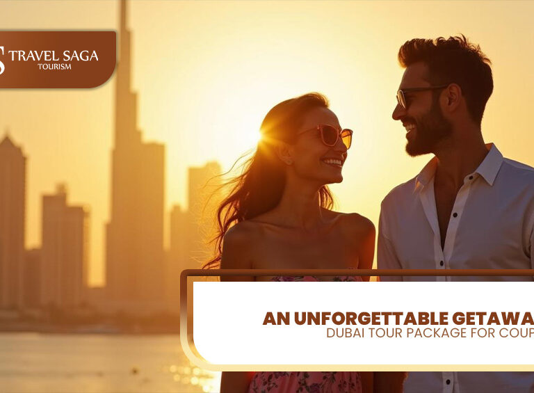 Dubai Tour Package For Couples | Dubai Holiday Packages Blog Banner by Travel Saga Tourism