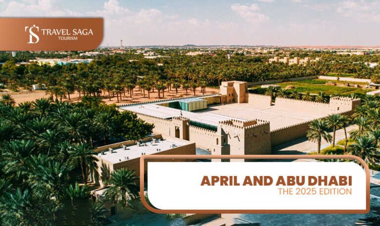 Things to do in Abu Dhabi in April and Places to Visit in Abu Dhabi Blog Banner by Travel Saga Tourism