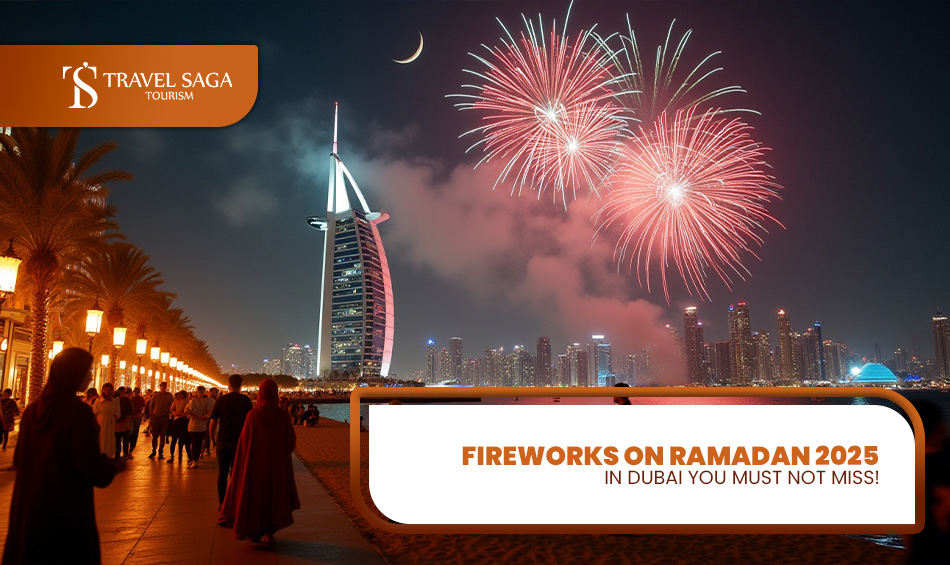 Ramadan in Dubai | Ramadan Fireworks in Dubai Blog Banner by Travel Saga Tourism