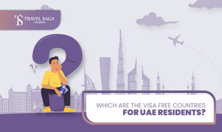 Visa Free Countries For UAE Residents and Trip to Visa-Free Countries Blog Banner by Travel Saga Tourism