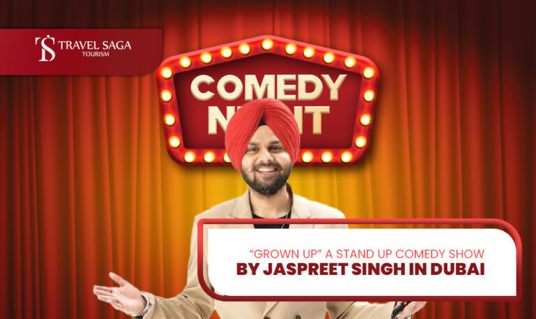 Jaspreet Singh Comedy Show in Dubai | Jaspreet Singh Live in Dubai Tickets blog banner by Travel Saga Tourism