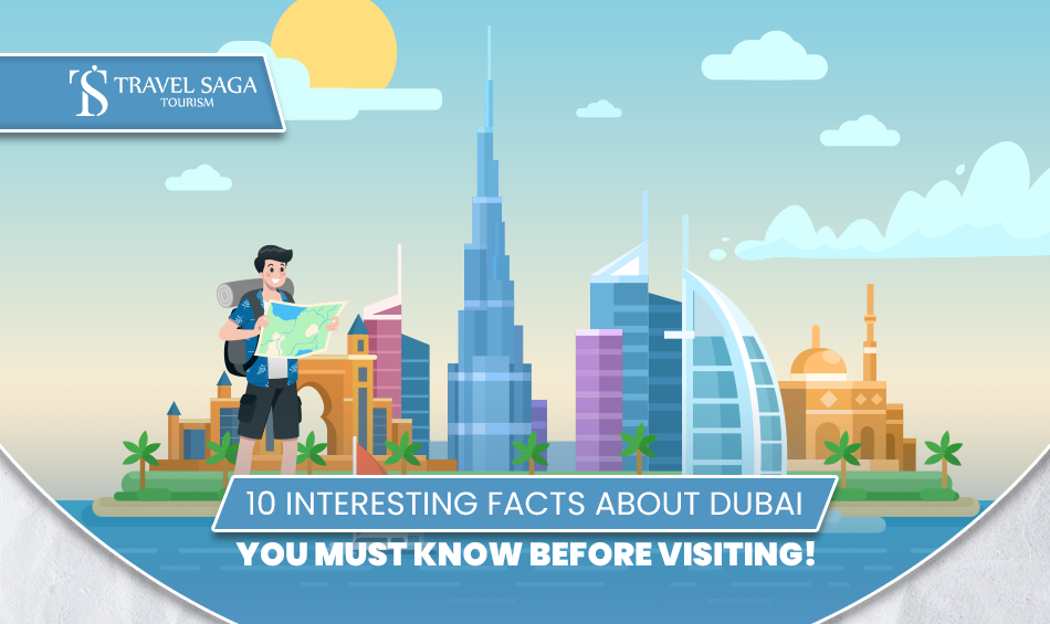 Interesting facts Dubai | Dubai fun facts for tourists | Blog Banner by Travel Saga Tourism