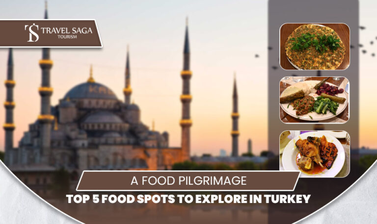 Food Spots in Turkey | places to visit in Turkey Blog Banner by Travel Saga Tourism