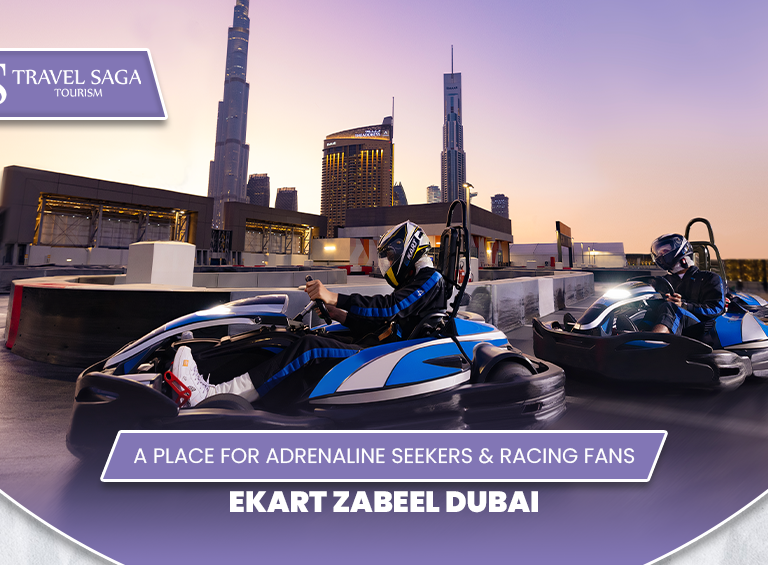 Ekart Zabeel Dubai | Ekart Zabeel tickets Blog Banner by Travel Saga Tourism