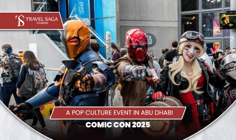 Comic Con Abu Dhabi | Pop culture events Abu Dhabi Blog Banner by Travel Saga Tourism