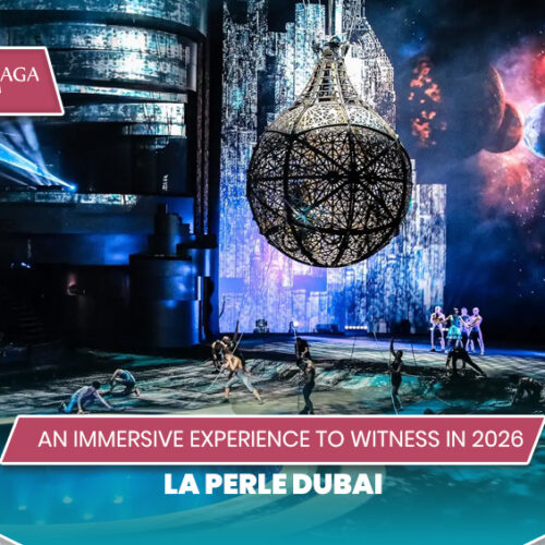 La Perle Show Dubai |, La Perle Show Tickets Blog Banner by Travel Saga Tourism