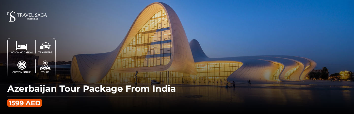 Azerbaijan Tour Packages from India BT Banner by Travel Saga Tourism