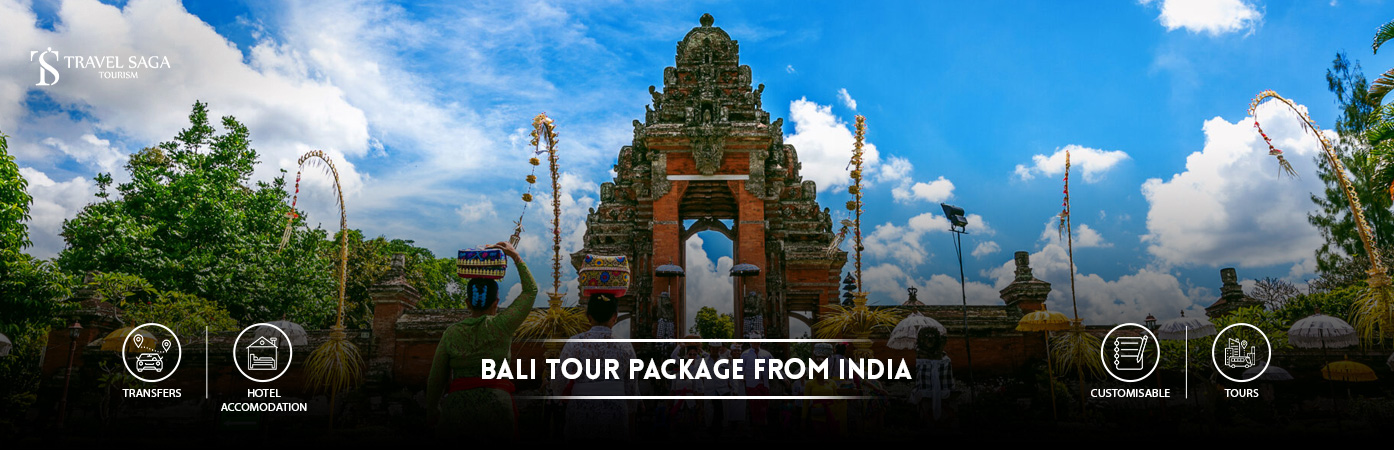 Bali Tour Packages from india | Bali Tour Package from india BT Banner by Travel Saga Tourism