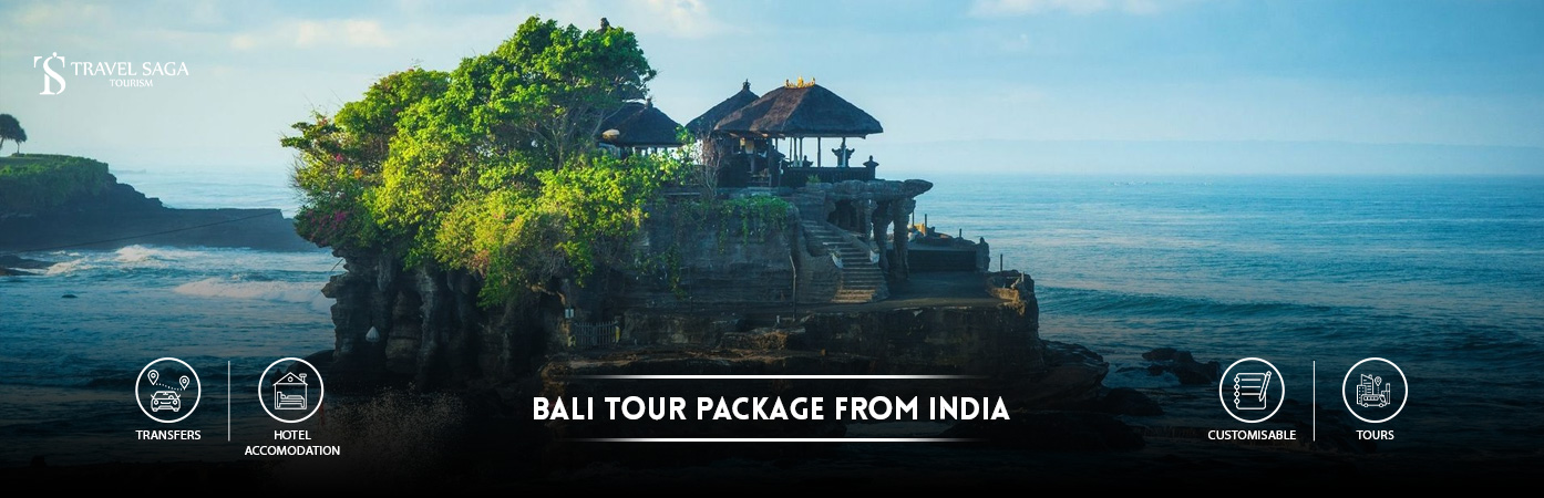 Bali Tour Packages from india | bali trip cost from india BT Banner by Travel Saga Tourism