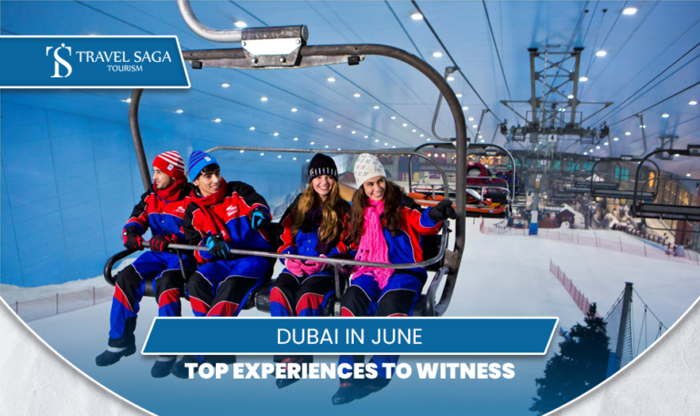 Dubai in June | Things to do in Dubai in June Blog Banner by Travel Saga Tourism