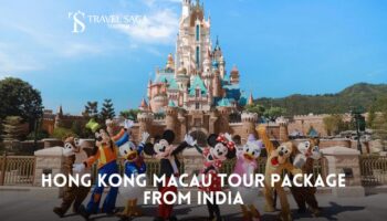Hongkong and Macau Tour Package From India