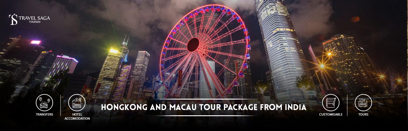 Hong Kong Macau Tour Package from india | Hong kong macau trip from india BT Banner by Travel Saga Tourism
