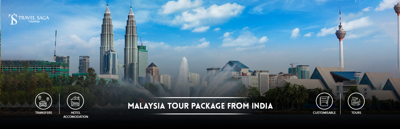 Malaysia Tour Package from india | Malaysia Tour Packages from india BT Banner by Travel Saga Tourism