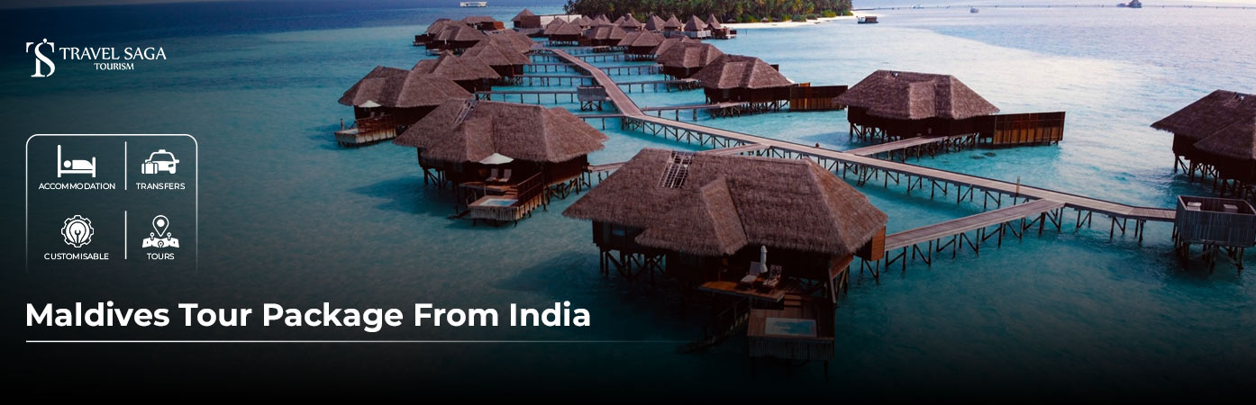 Maldives Tour Package From India BT Banner by Travel Saga Tourism