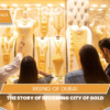 Dubai City of Gold history | Dubai gold industry history | Blog Banner by Travel Saga Tourism