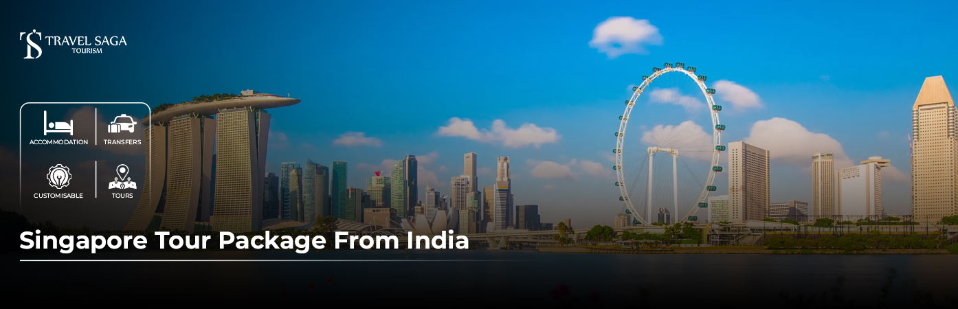 Singapore Tour Package from India BT Banner by Travel Saga Tourism