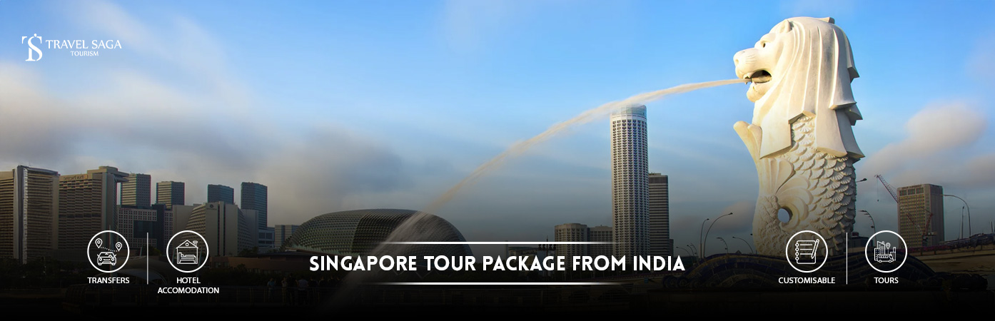 Singapore Tour Packages from india | singapore trip cost from india BT Banner by Travel Saga Tourism