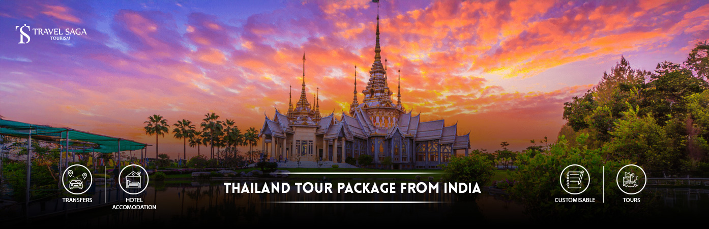 Thailand Tour Package from india | thailand trip cost from india BT Banner by Travel Saga Tourism