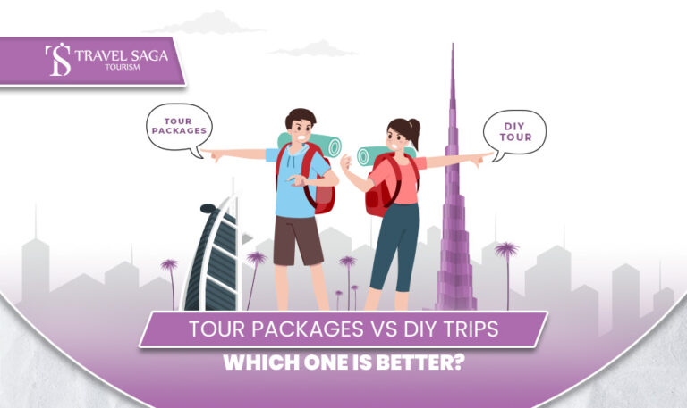 Dubai tour package vs DIY trip | Benefits of Dubai tour packages Blog Banner by Travel Saga Tourism