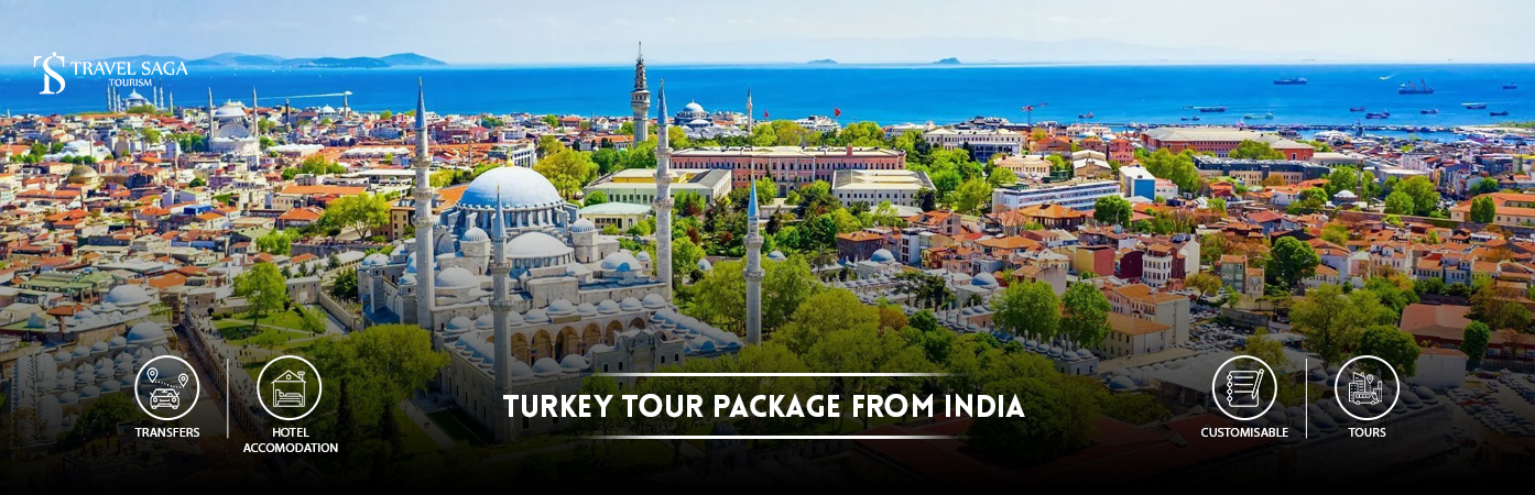 Turkey Tour Package from India | Turkey Tour Packages from India BT Banner by Travel Saga Tourism