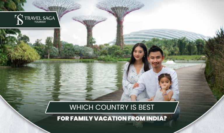 Best international family vacation destinations | Top countries for family travel | Blog Banner by Travel Saga Tourism