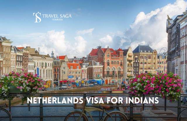 Netherlands Visa For Indians