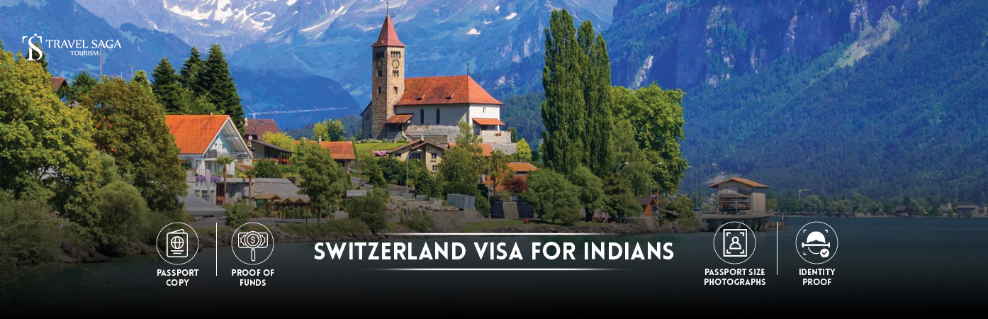 Switzerland Visa for Indians | Switzerland tourist visa from India Bt Banner by Travel Saga Tourism