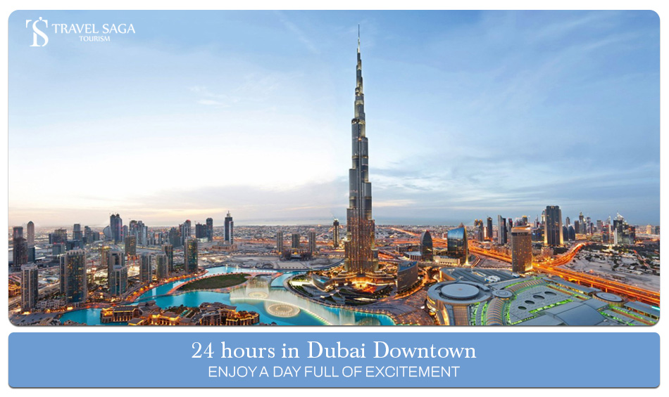 24 hours in Dubai | Things to do in Dubai Blog Banner by Travel Saga Tourism