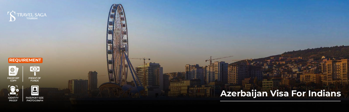 Azerbaijan Visa For Indians BT Banner by Travel Saga Tourism