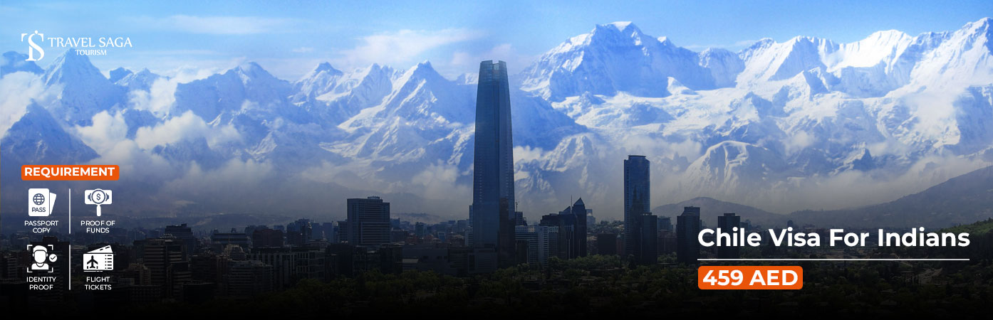 Chile Visa For Indians BT Banner by Travel Saga Tourism