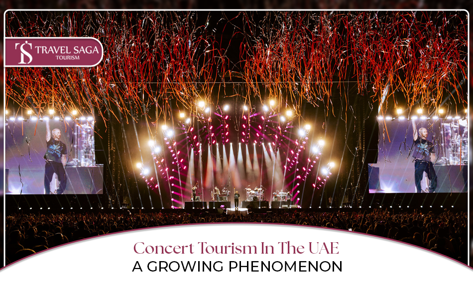 Concert tourism UAE | Music festivals Dubai Blog Banner by Travel Saga Tourism