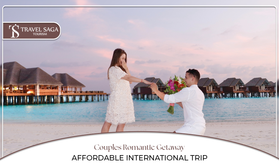 Affordable romantic getaways, Budget honeymoon destinations Blog Banner by Travel Saga Tourism