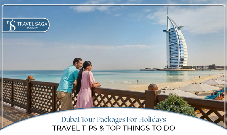 Dubai holiday packages | Dubai tour packages Blog banner by Travel Saga Tourism