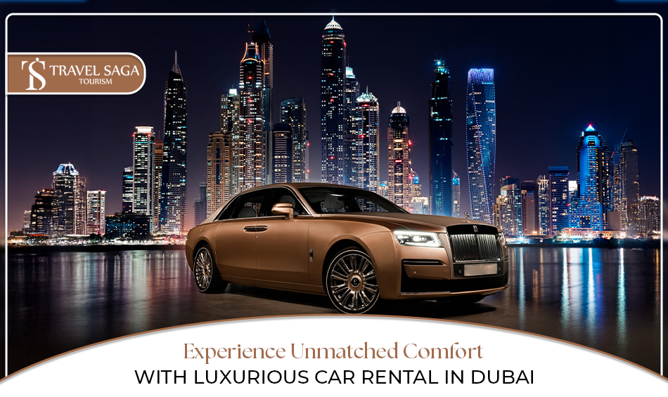 Luxury car rental Dubai | Dubai exotic car rental Blog banner by travel saga tourism