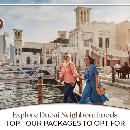 Top Dubai neighbourhoods to visit | Dubai Tour Packages Blog banner by Travel Saga Tourism