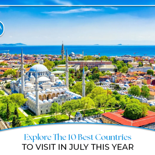 Best countries to visit in July | Top summer destinations July Blog Banner by Travel Saga Tourism