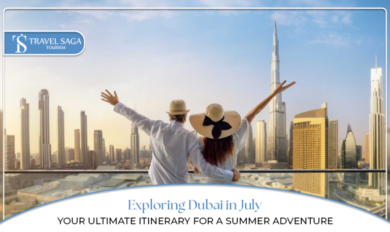 Dubai in July | Dubai weather in July Blog Banner By Travel Saga Tourism