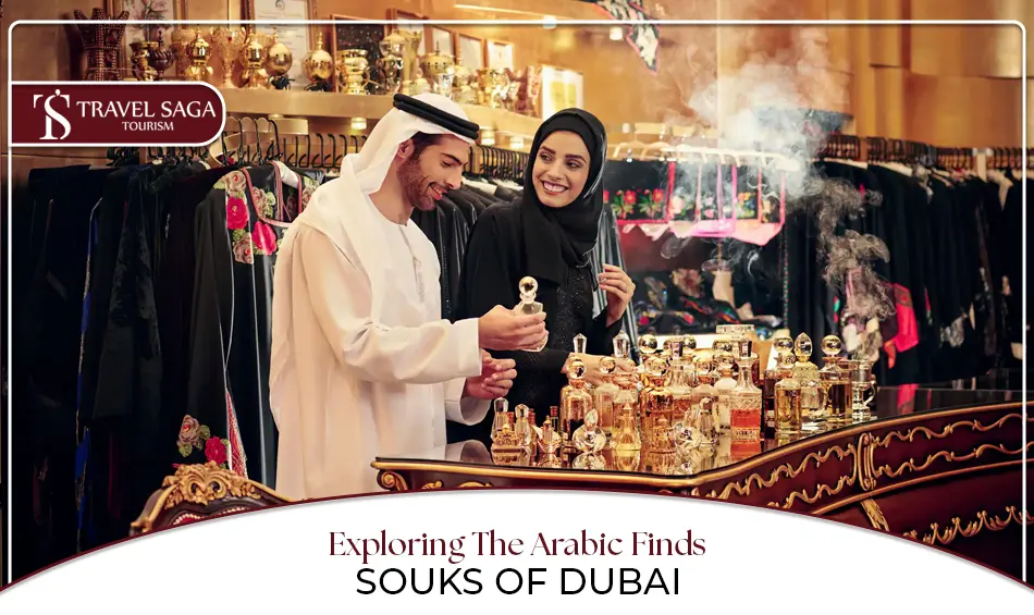 Souks in Dubai | Dubai Souks and Markets Blog Banner by Travel Saga Tourism