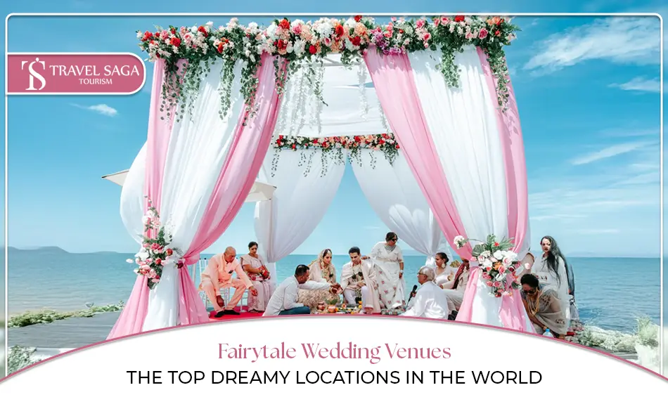 International wedding destinations, Luxury wedding destinations abroad Blog banner by Travel Saga Tourism
