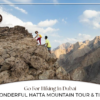 Hiking in Dubai, Hatta mountain tour Blog Banner by Travel Saga Tourism