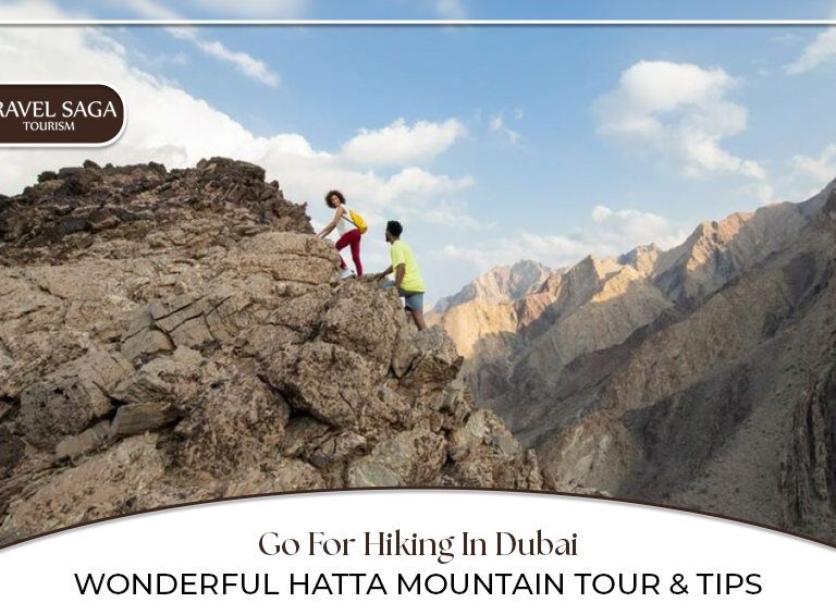 Hiking in Dubai, Hatta mountain tour Blog Banner by Travel Saga Tourism