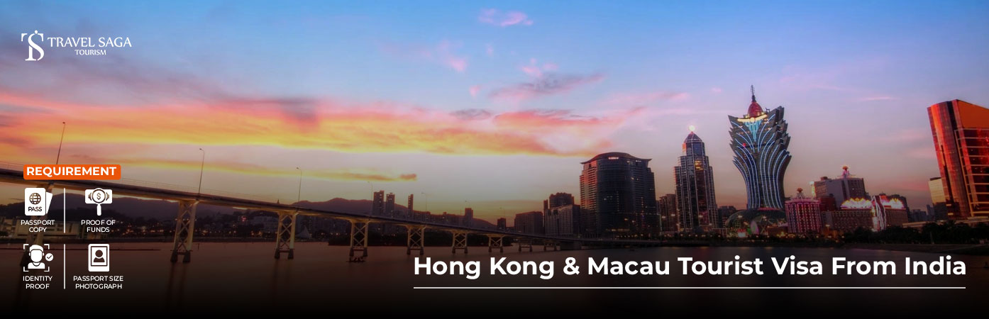 Hong Kong And Macau Tourist Visa from India BT Banner by Travel Saga Tourism